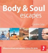 Body And Soul Escapes