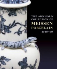 Arnhold Collection of Meissen Porcelain The 171050