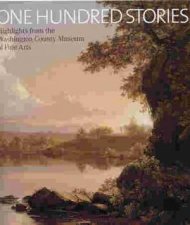 One Hundred Stories Highlights from the Washington County Museum of Fine Arts