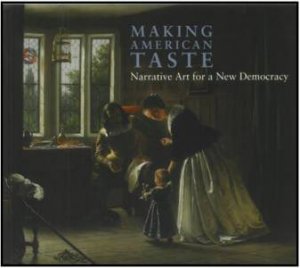 Making American Art: Narrative Art for a New Democracy by FERBER, FOSHAY & ORCUTT GALLATI