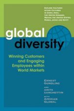 Global Diversity Winning Customers And Engaging Employees Within World Markets