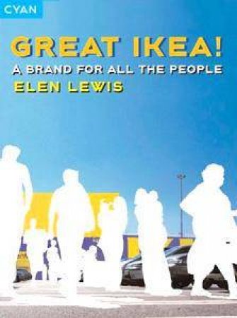 Great Ikea! Brand For All People by Elen Lewis