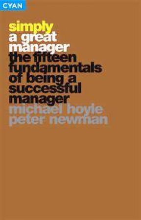 Simply A Great Manager by Mike Hoyle & Peter Newman