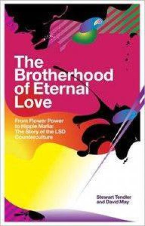 The Brotherhood of Eternal Love by S Tendler