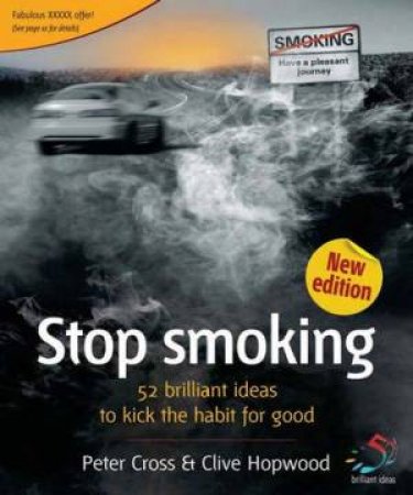 52 Brilliant Ideas: Stop Smoking: 2nd Ed by Peter Cross