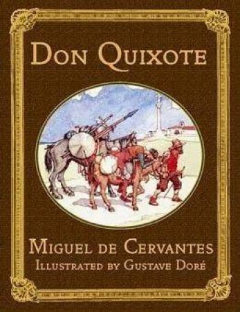 Don Quixote by Miguel de Cervantes