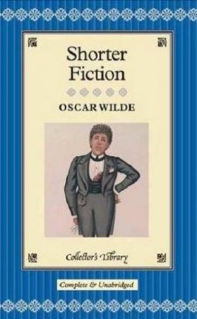 Shorter Fiction by Oscar Wilde