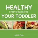 Healthy First Foods for Toddler