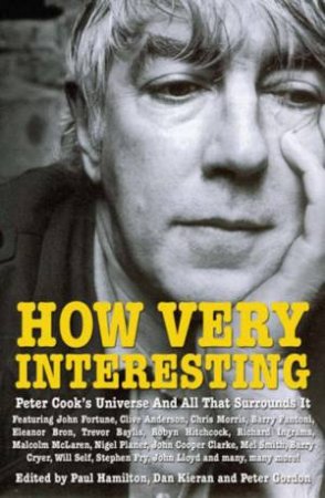 How Very Interesting! by Peter Cook Appreciation Society