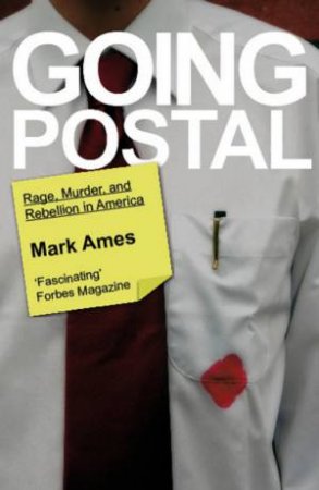 Going Postal by Mark Ames