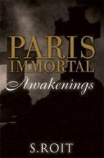 Paris Immortal Awakenings