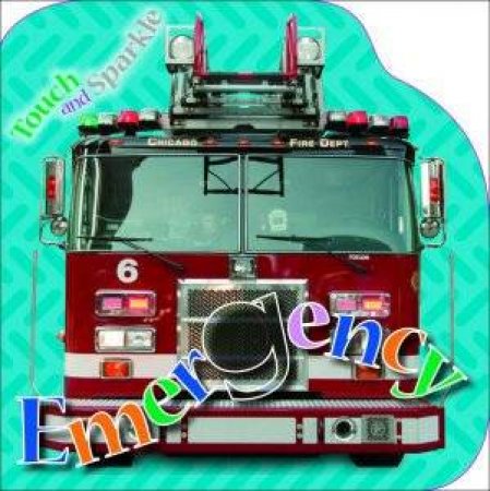 Touch And Sparkle: Emergency by Bob Gordon