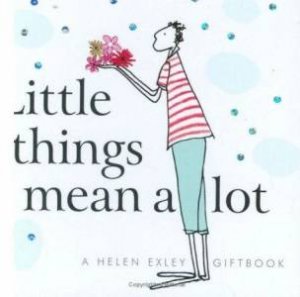 Little Things Mean A Lot by Caroline Gardiner