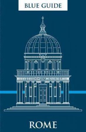 Blue Guide Rome (12th edition) (Blue Guides) by Alta Macadam & Annabel Barber