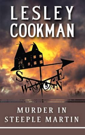 Murder in Steeple Martin by Lesley Cookman