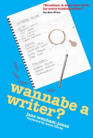 Wannabe A Writer? by Jane Wenham-Jones