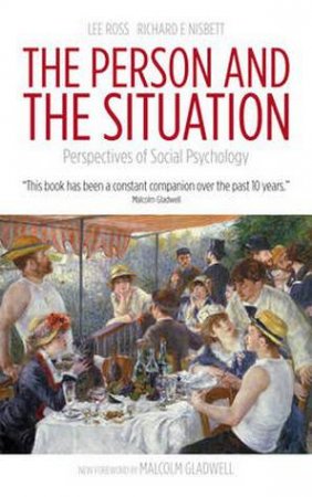 Person and the Situation by Lee Ross & Richard E Nisbett