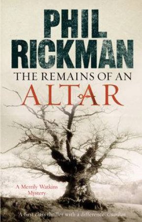 The Remains Of An Altar by Phil Rickman