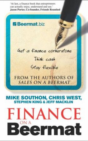 Finance On A Beermat by Mike Southon & Chris West