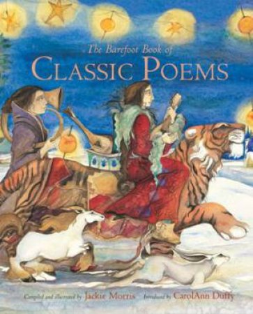 Barefoot Book of Classic Poems by MORRIS JACKIE