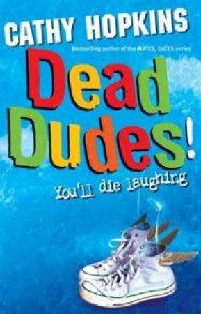 Dead Dudes by Cathy Hopkins