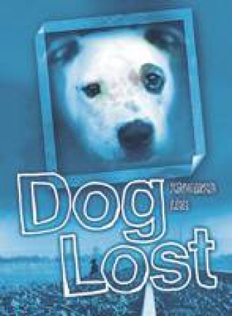 Dog Lost by Ingrid Lee