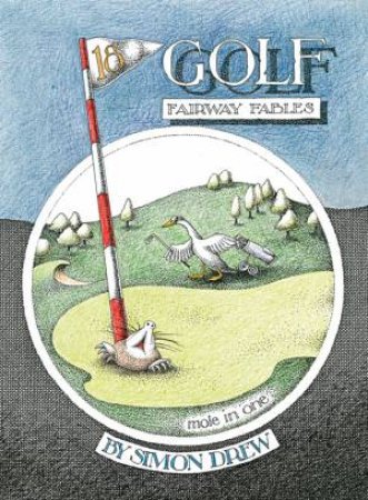 Golf: Fairway Fables by DREW SIMON