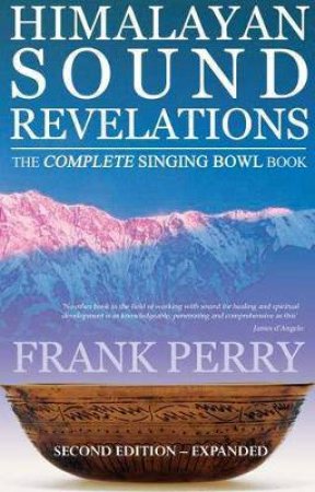 Himalayan Sound Revelations by Frank Perry