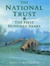 The National Trust The First Hundred Years