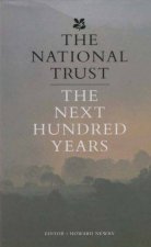 The National Trust The Next Hundred Years