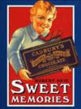 Sweet Memories by Robert Opie