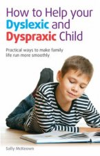 How to Help your Dyslexic and Dyspraxic Child