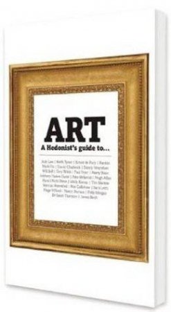 Hg2 Art: A Hedonist's Guide To Art by Laura K. Jones