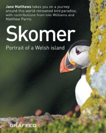 Skomer: Portrait of a Welsh Island by MATTHEWS JANE