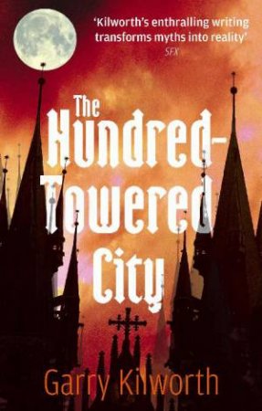 Hundred-Towered City by Garry Kilworth