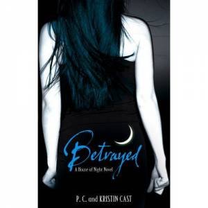 Betrayed by P C & Kristin Cast