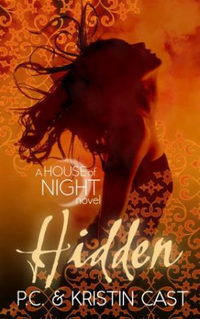 Hidden by P C Cast & Kristin Cast