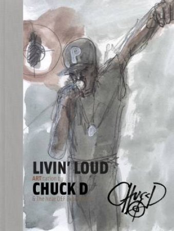 Livin' Loud by Chuck D