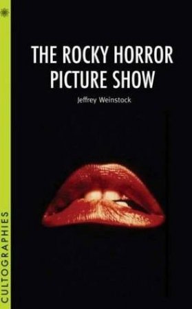 Rocky Horror Picture Show by Jeffrey Weinstock