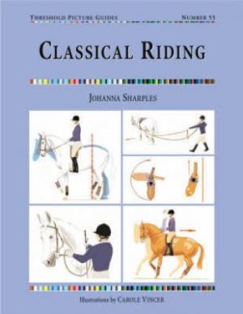 Classic Riding: Threshold Picture Guide 55 by SHARPLES JOHANNA