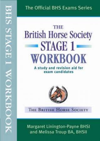 Bhs Workbook for Stage 1, The: a Study and Revision Aid for Exam Candidates by TROUP & LININGTON-PAYNE