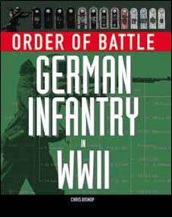 German Infantry in WWII by BISHOP CHRIS