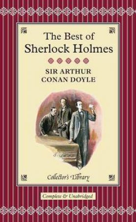 Collector's Library: Best of Sherlock Holmes by Arthur C Doyle