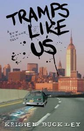 Tramps Like Us: A New Jersey Tale by Kristen Buckley