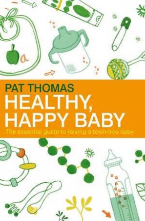 Healthy Happy Baby by Pat Thomas