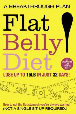 Flat Belly Diet by Liz Vaccariello