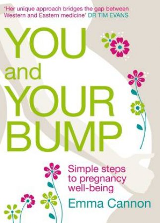 You and Your Bump by Emma Cannon