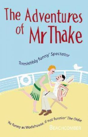 Adventures of Mr Thake by BEACHCOMBER