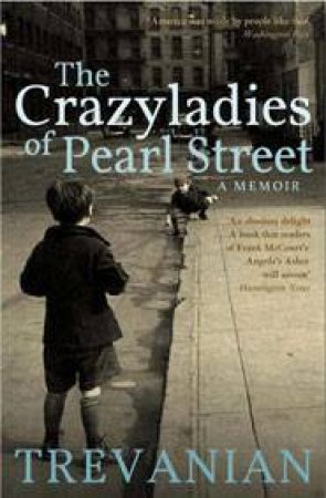 Crazyladies of Pearl Street by TREVANIAN