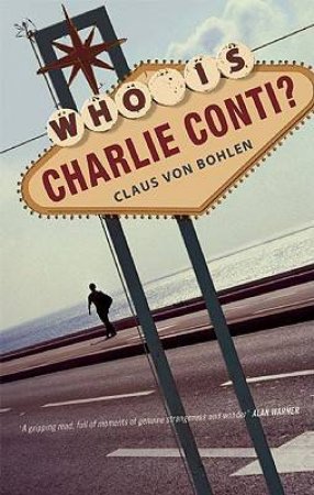 Who Is Charlie Conti? by BOHLEN CLAUS VON